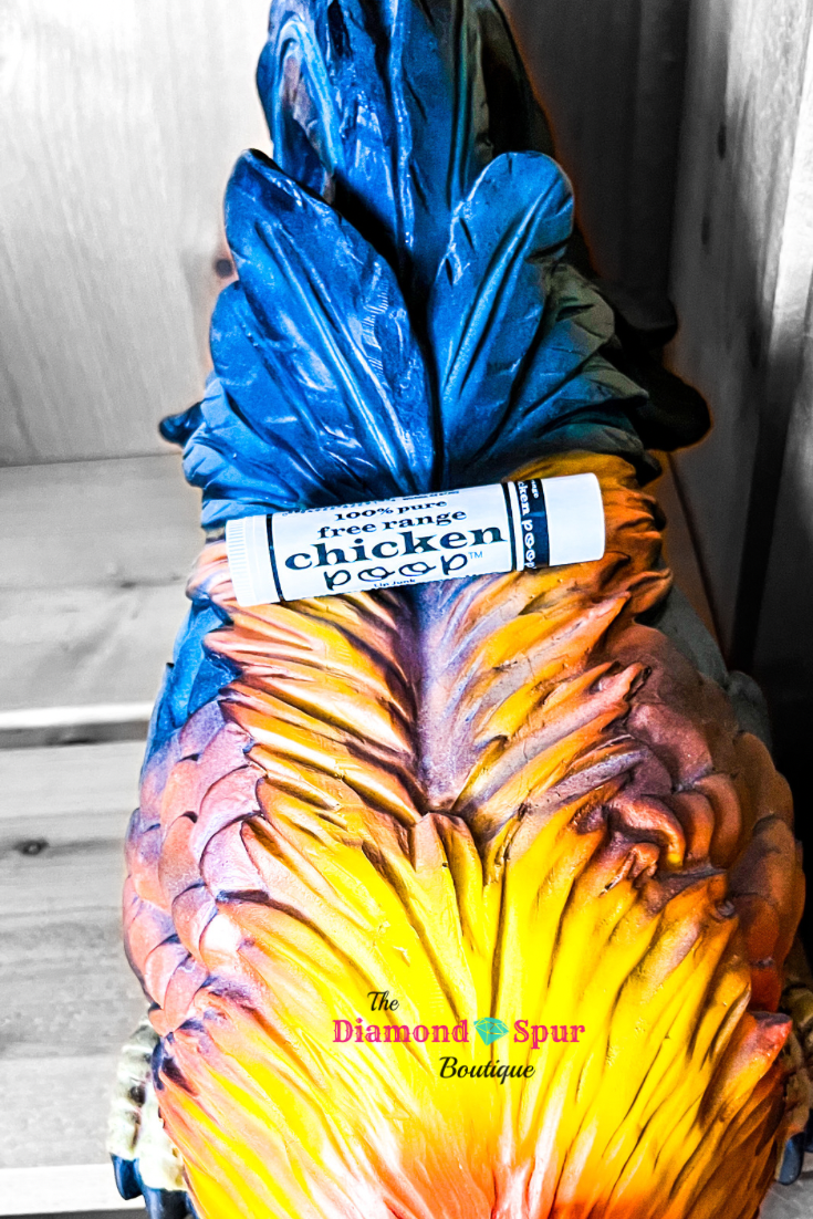 Chicken Poop Lip Moisturizer - The Diamond Spur Boutique