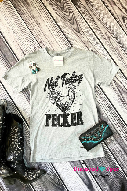 Not Today Pecker Tee - The Diamond Spur Boutique